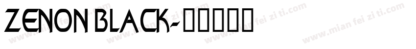 ZENON BLACK字体转换